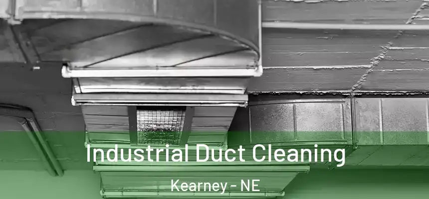  Industrial Duct Cleaning Kearney - NE