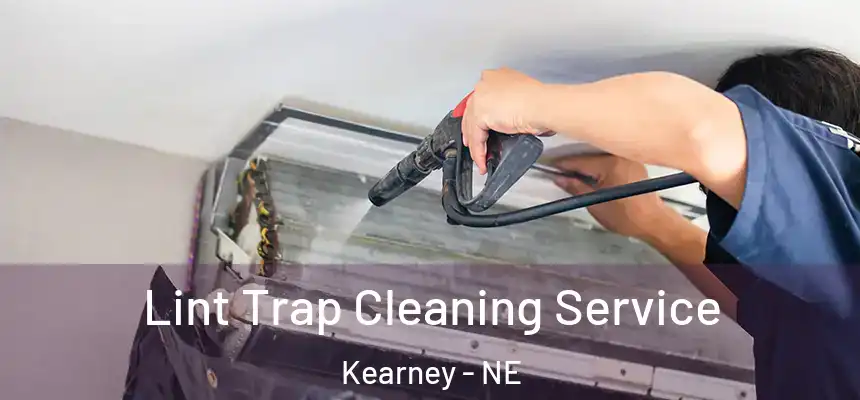  Lint Trap Cleaning Service Kearney - NE